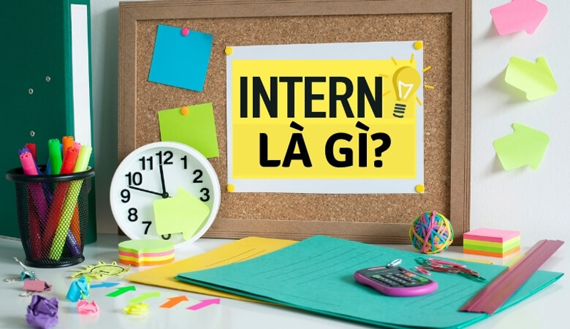 định nghĩa khái niệm intern là gì